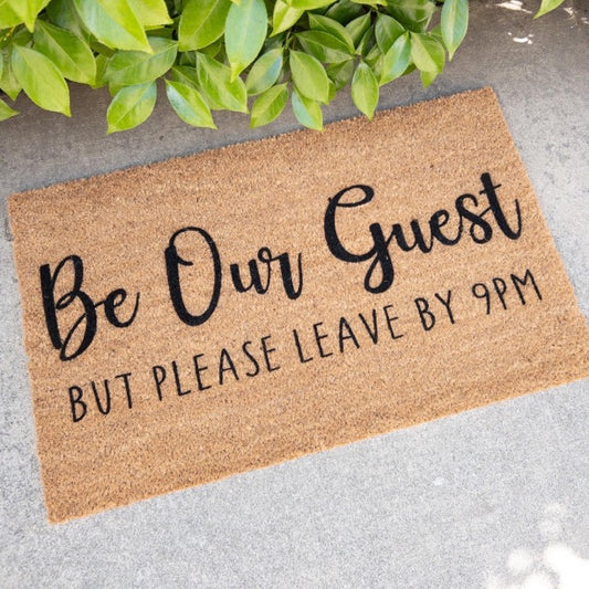 Be Our Guest, But Please Leave By 9pm