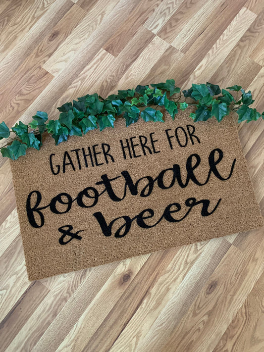 Gather Here for Football and Beer Doormat | Welcome Doormat