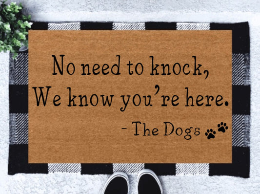 No Need To Knock, We Know You're Here | Funny Doormat