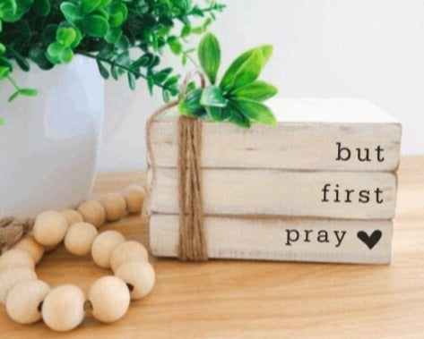 But First Pray Stacked Books | Farmhouse Stacked Books