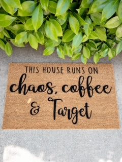 This House Runs on Chaos, Coffee & Target