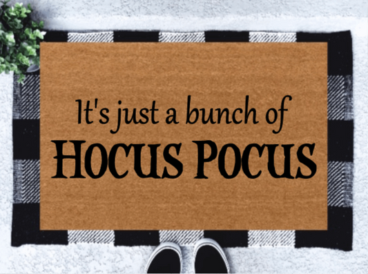 It's Just A Bunch Of Hocus Pocus Doormat