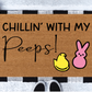 Chillin' With My Peeps Doormat | Easter Mat