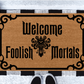 Welcome Foolish Mortals Doormat | Disney Doormat