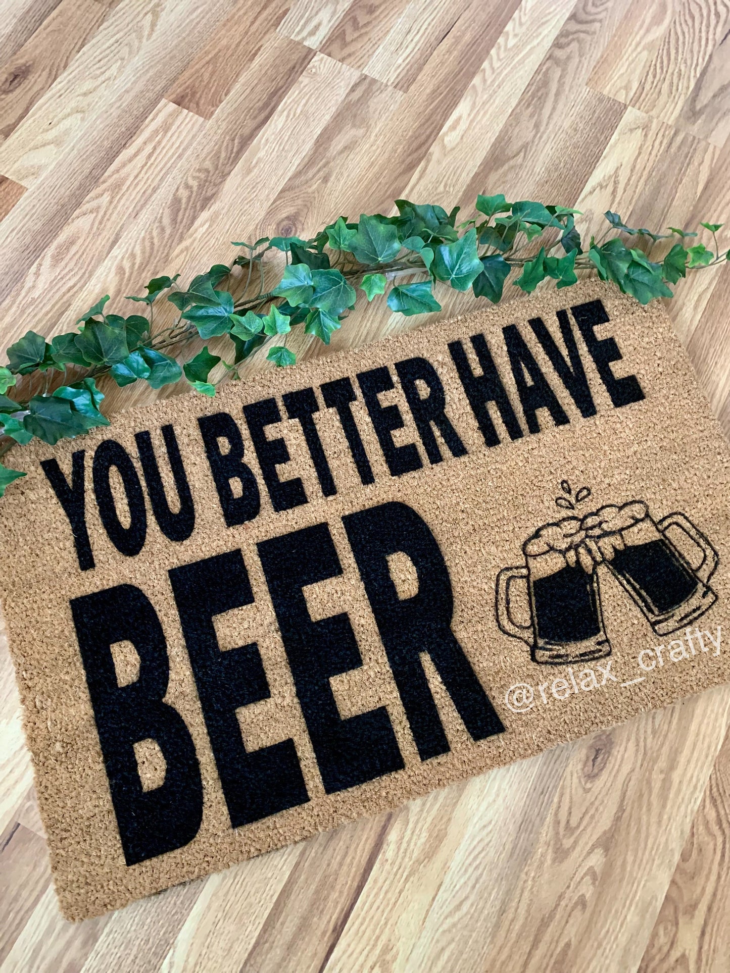 You Better Have Beer Doormat