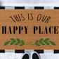 This is Our Happy Place doormat