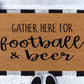 Gather Here for Football and Beer Doormat | Welcome Doormat