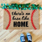 There's No Base Like Home Doormat | Baseball Doormat