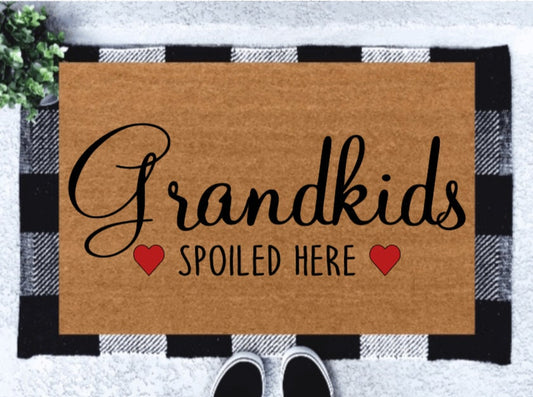 Grandkids Spoiled Here | Grandparents Doormat